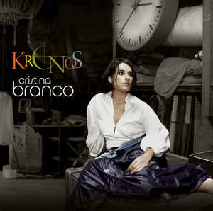 Cristina Branco – Kronos