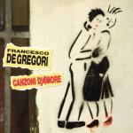 Canzoni d’Amore, Francesco De Gregori