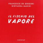 Il Fischio del Vapore, Francesco De Gregori