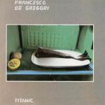 I Muscoli del Capitano da Titanic, Francesco De Gregori