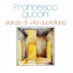 Canzone Delle Osterie di Fuori Porta da Stanze di Vita Quotidiana, Francesco Guccini