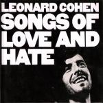 Last year’s Man da Songs of Love and Hate, Leonard Cohen